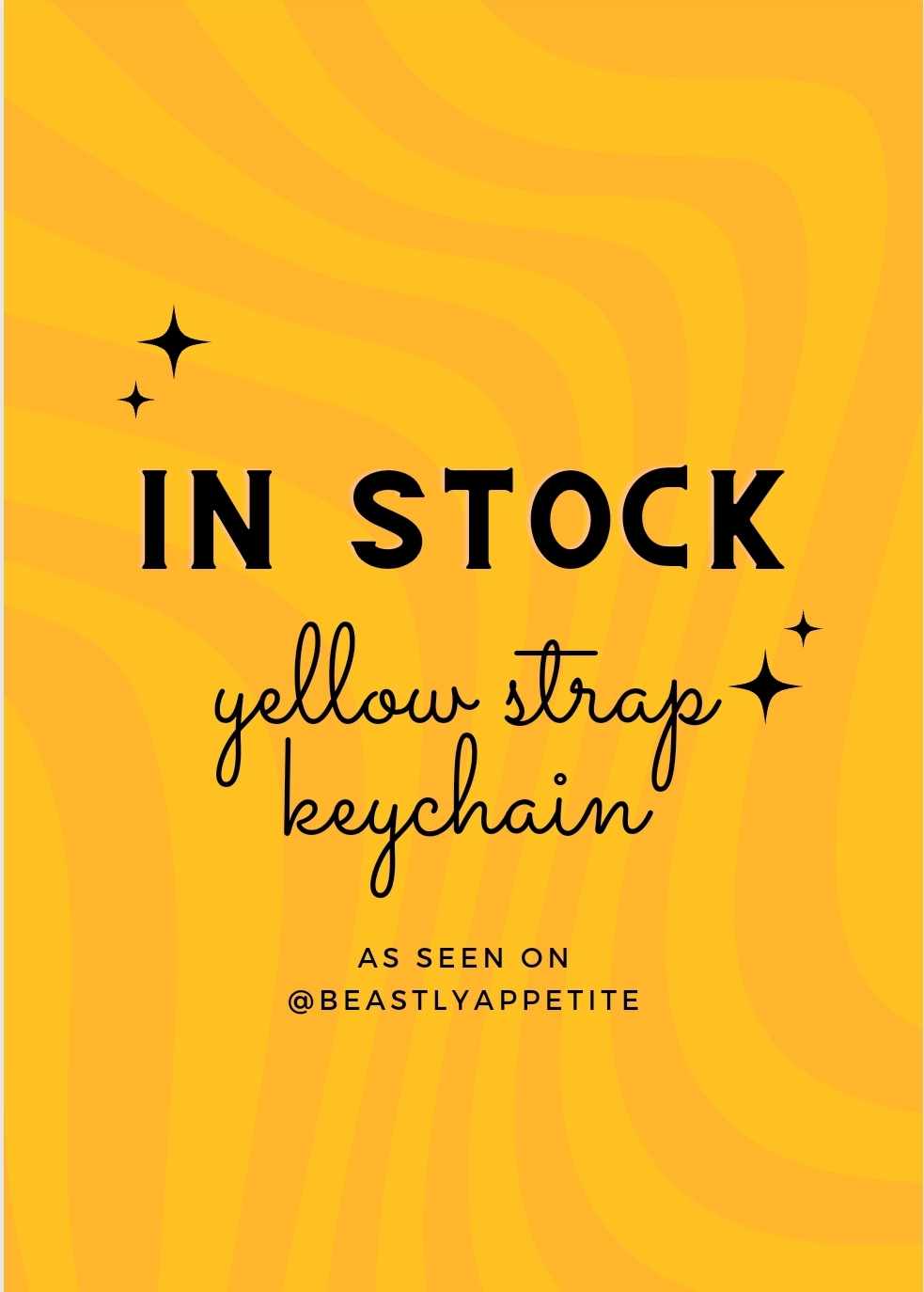 5" Yellow Strap Keychain As Seen On BeastlyAppetite on IG Enchanted